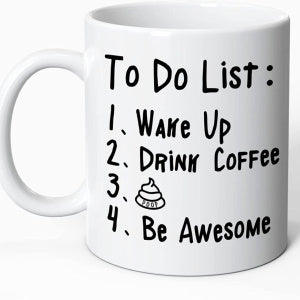 TO DO LIST Coffee LIST Humor Funny Water Ceramic Coffee Mark Cup